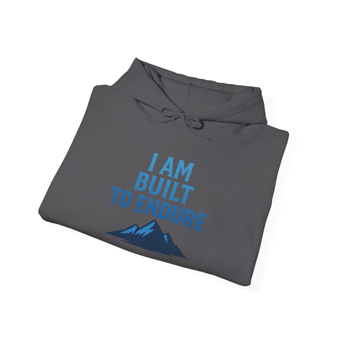 I Am Built to Endure Hoodie