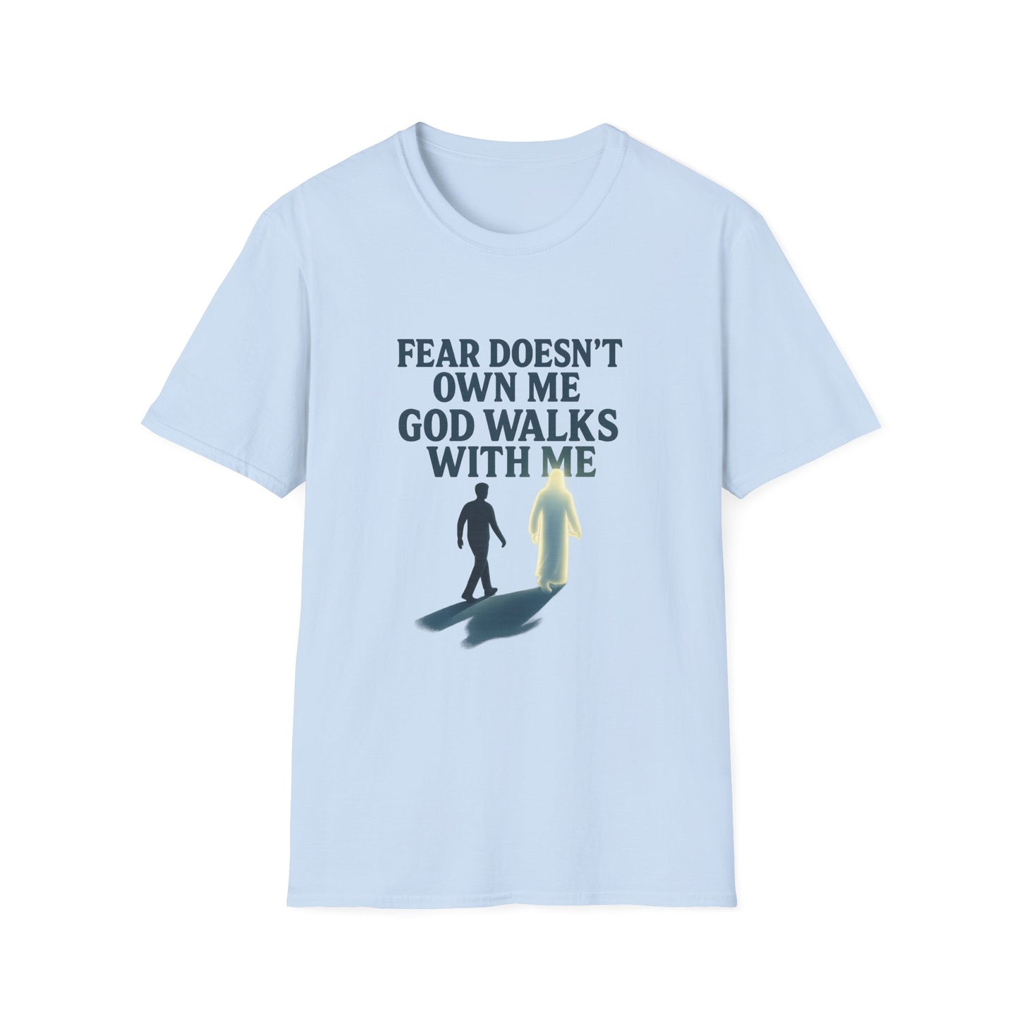 Fear Doesn’t Own Me God Walks With Me T-Shirt