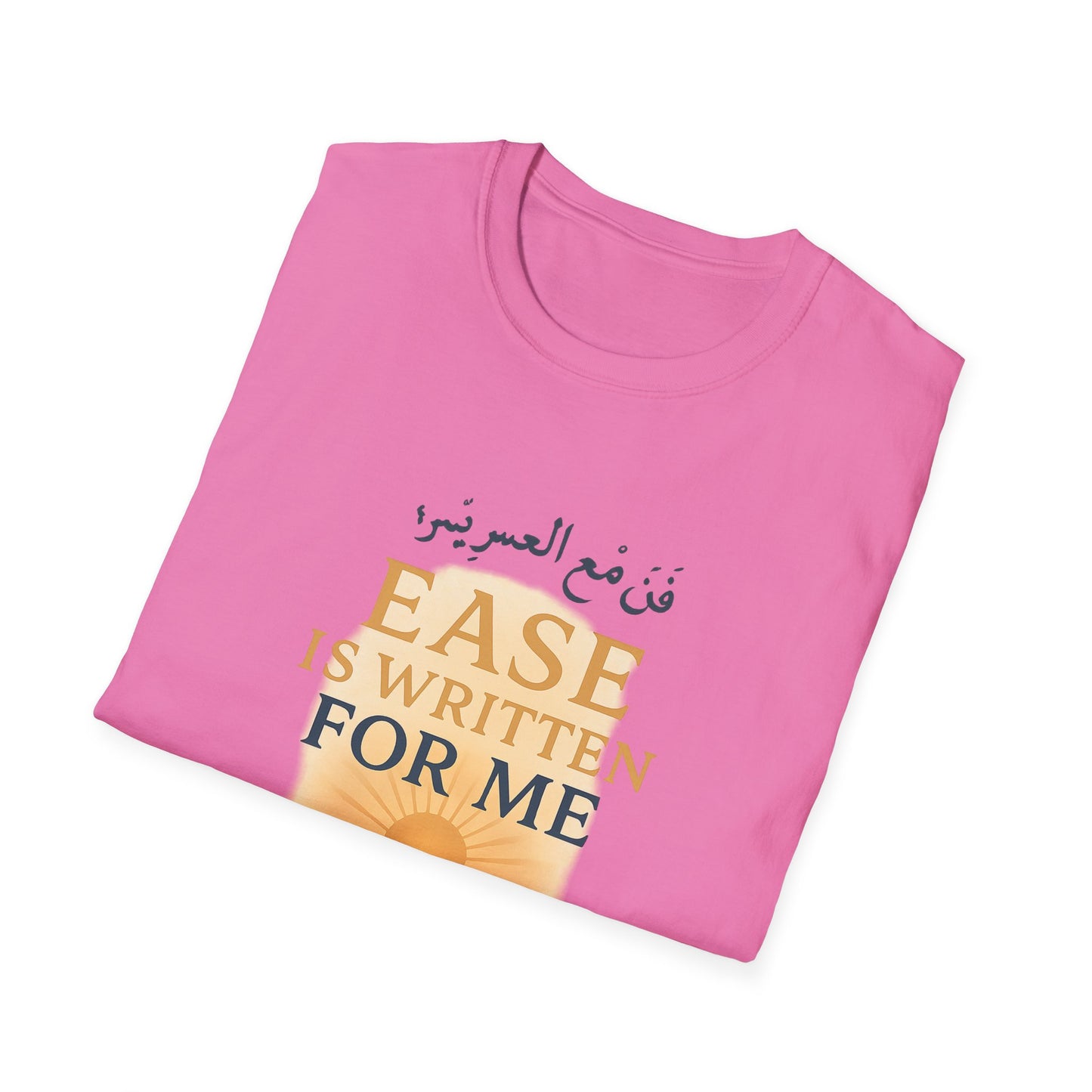 Ease Is Written for Me T-Shirt