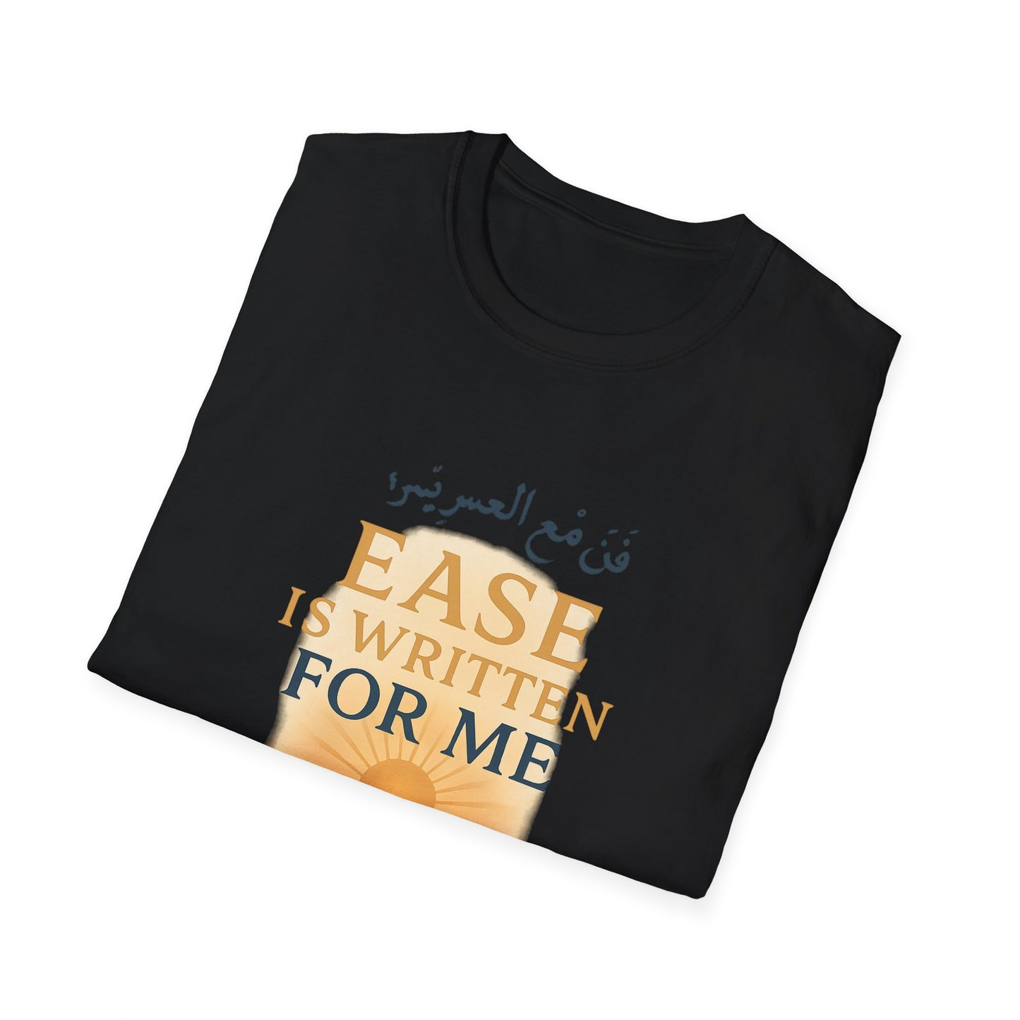 Ease Is Written for Me T-Shirt
