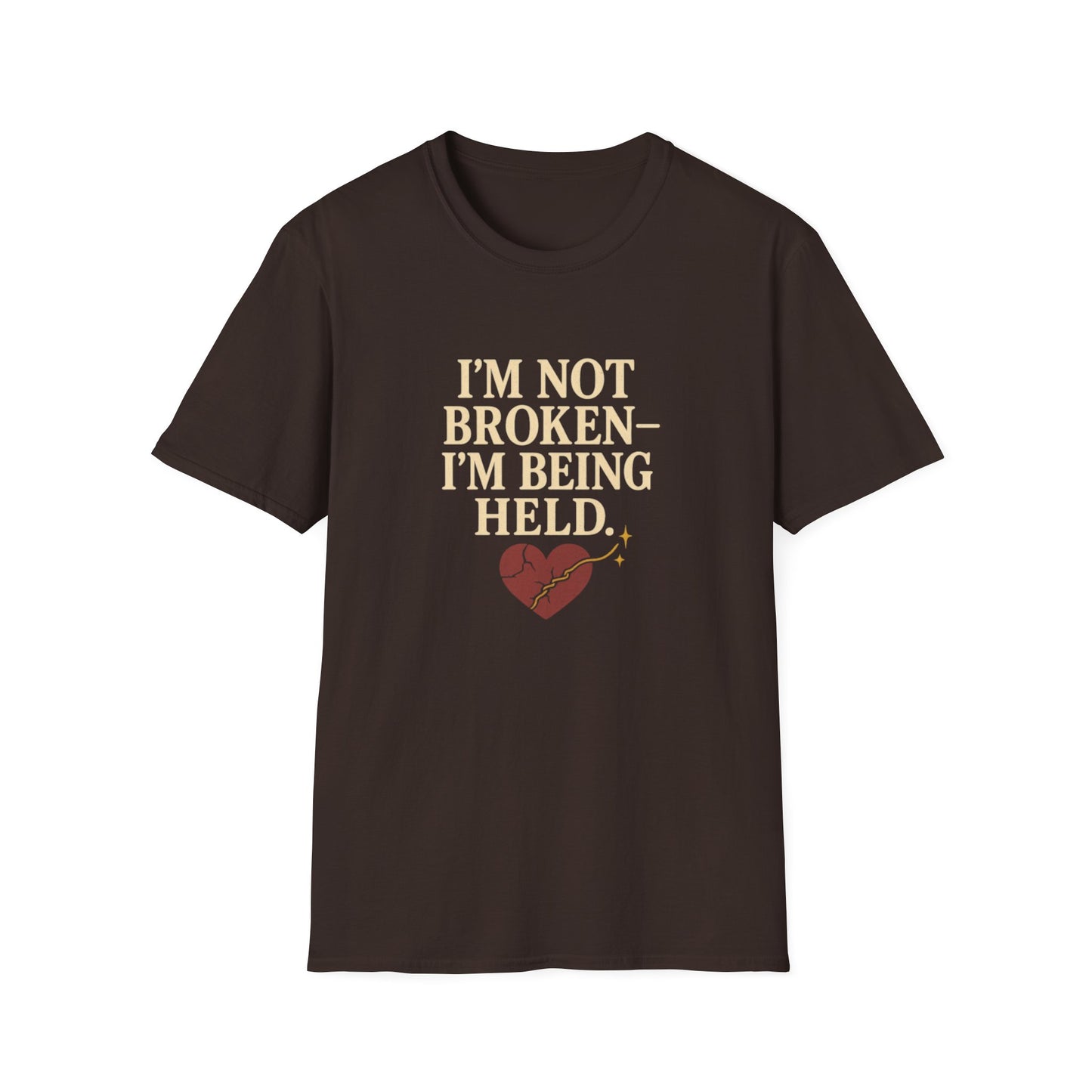 I’m Not Broken-I’m Being Held. T-Shirt