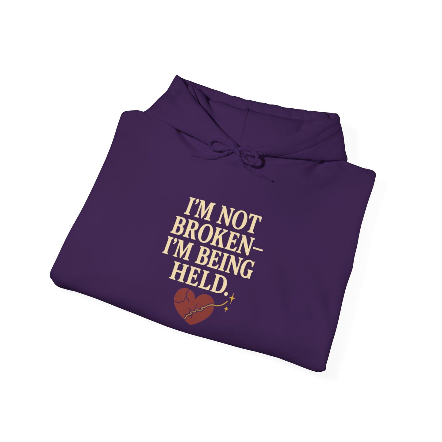 I’m Not Broken-I’m Being Held. Hoodie