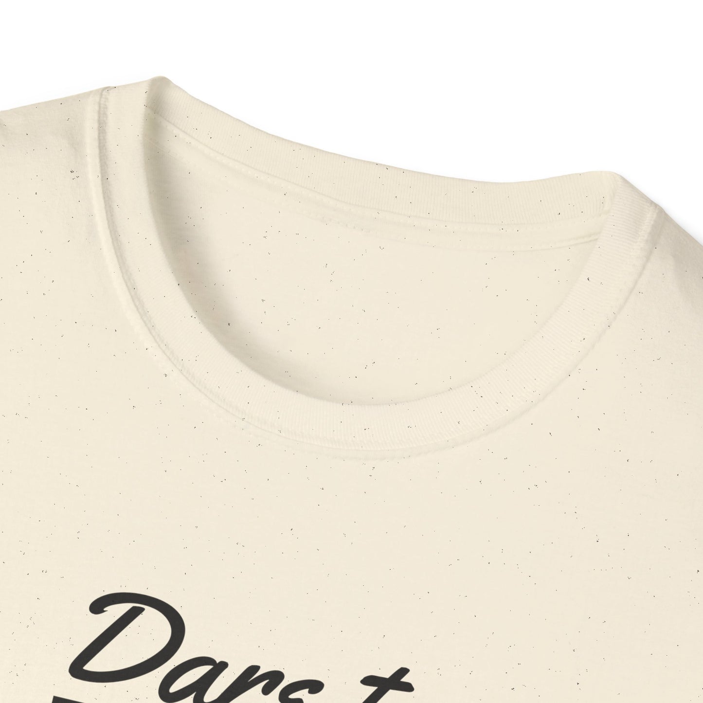 Dare to Dream Big T-Shirt