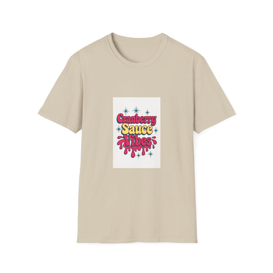 Cranberry Sauce Vibes T-Shirt