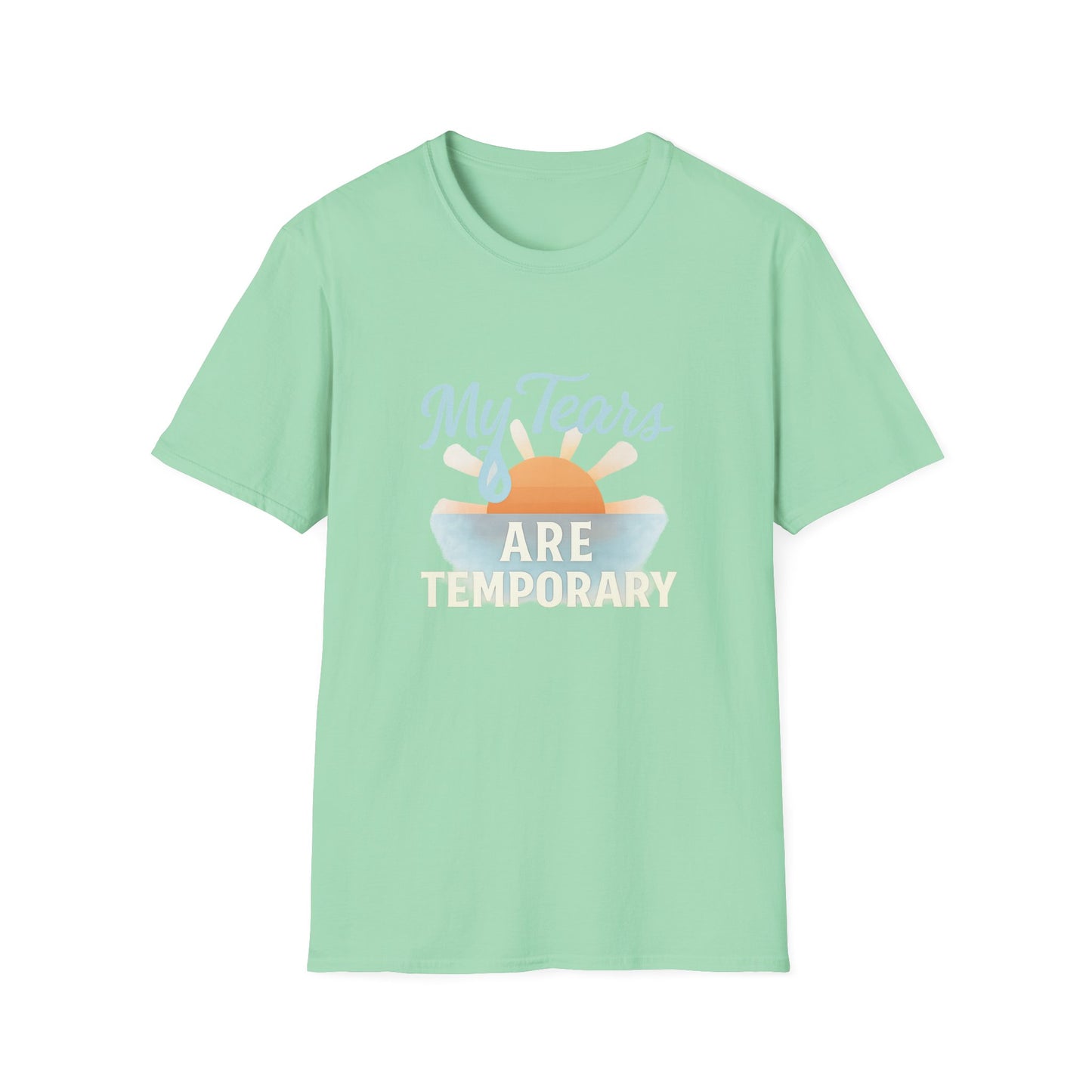 My Tears Are Temporary T-Shirt