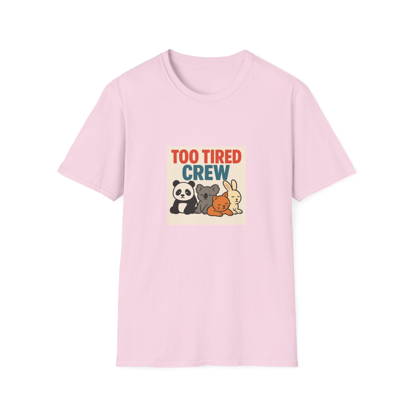 Too Tired Crew T-Shirt