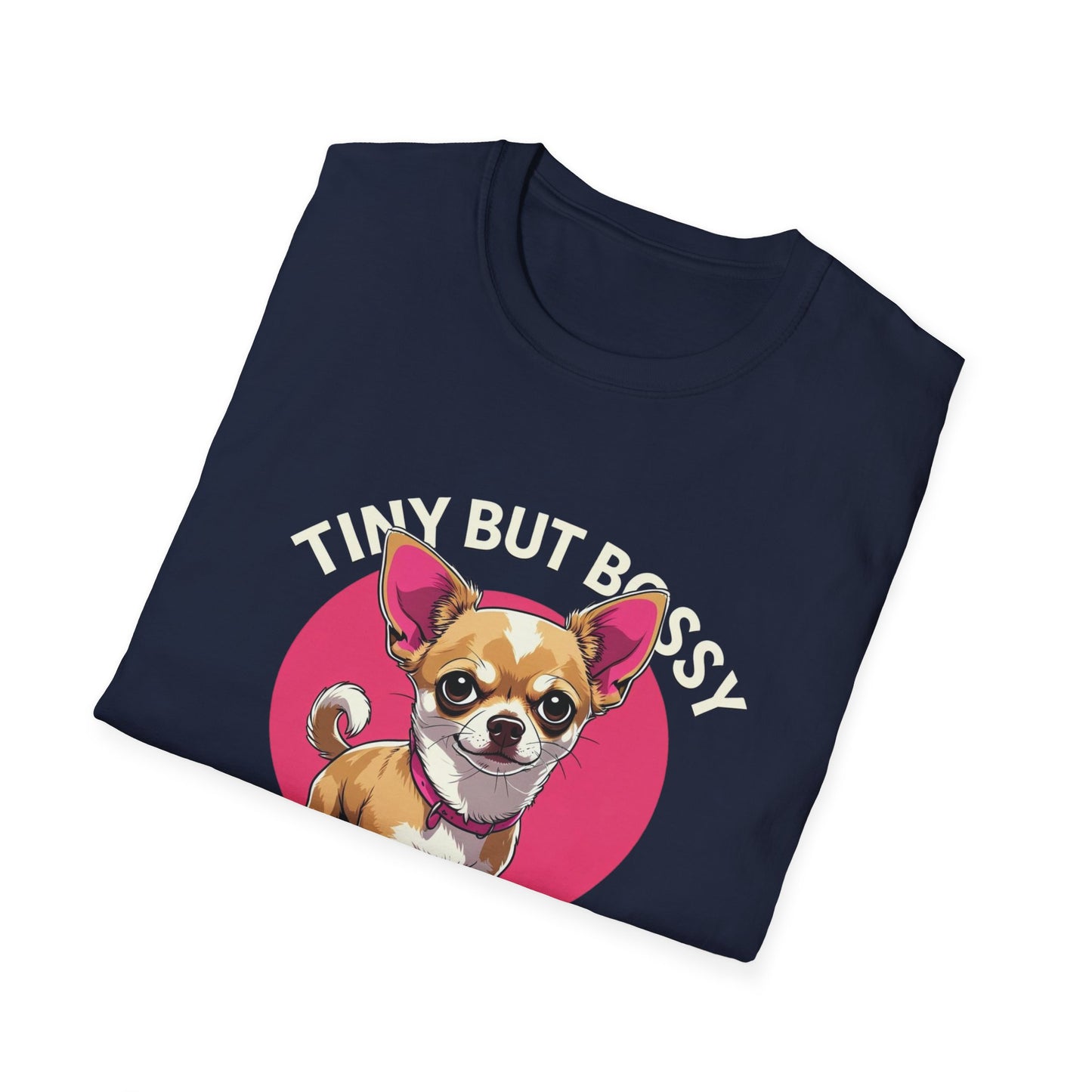 Tiny but Bossy T-Shirt