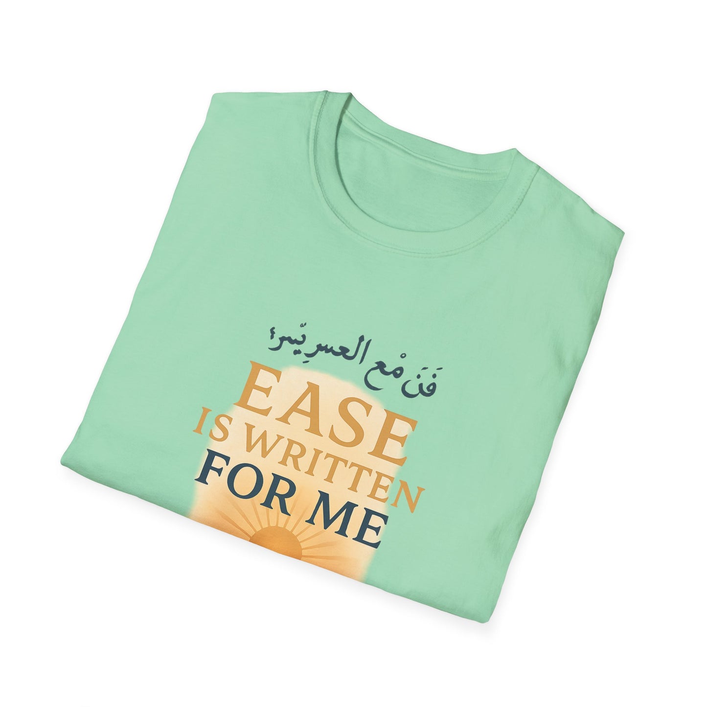 Ease Is Written for Me T-Shirt