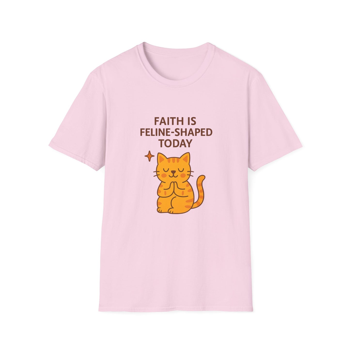 Faith Is Feline-Shaped Today T-Shirt