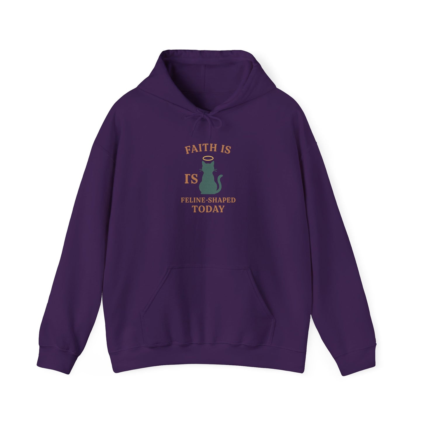 Faith Is Is Feline-Shaped Today Hoodie