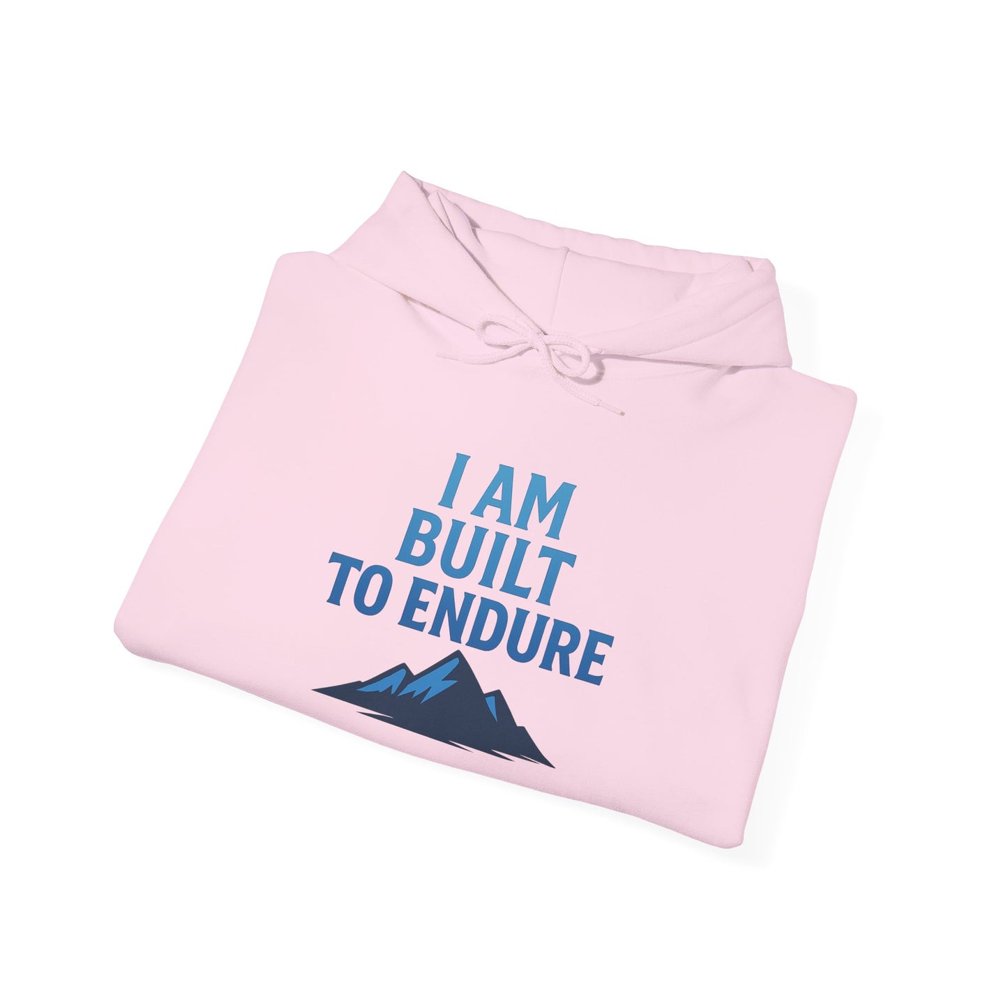 I Am Built to Endure Hoodie
