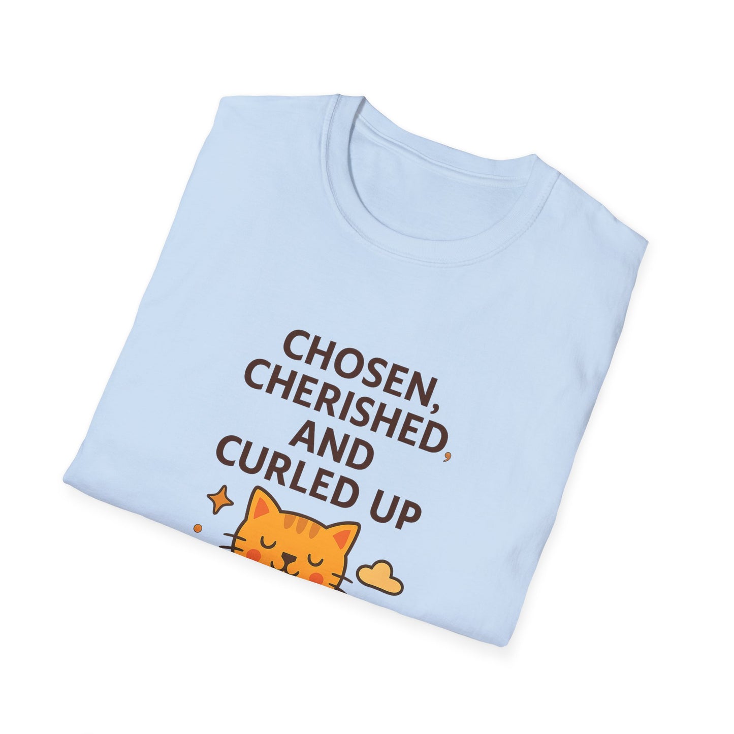 Chosen, Cherished and Curled Up T-Shirt