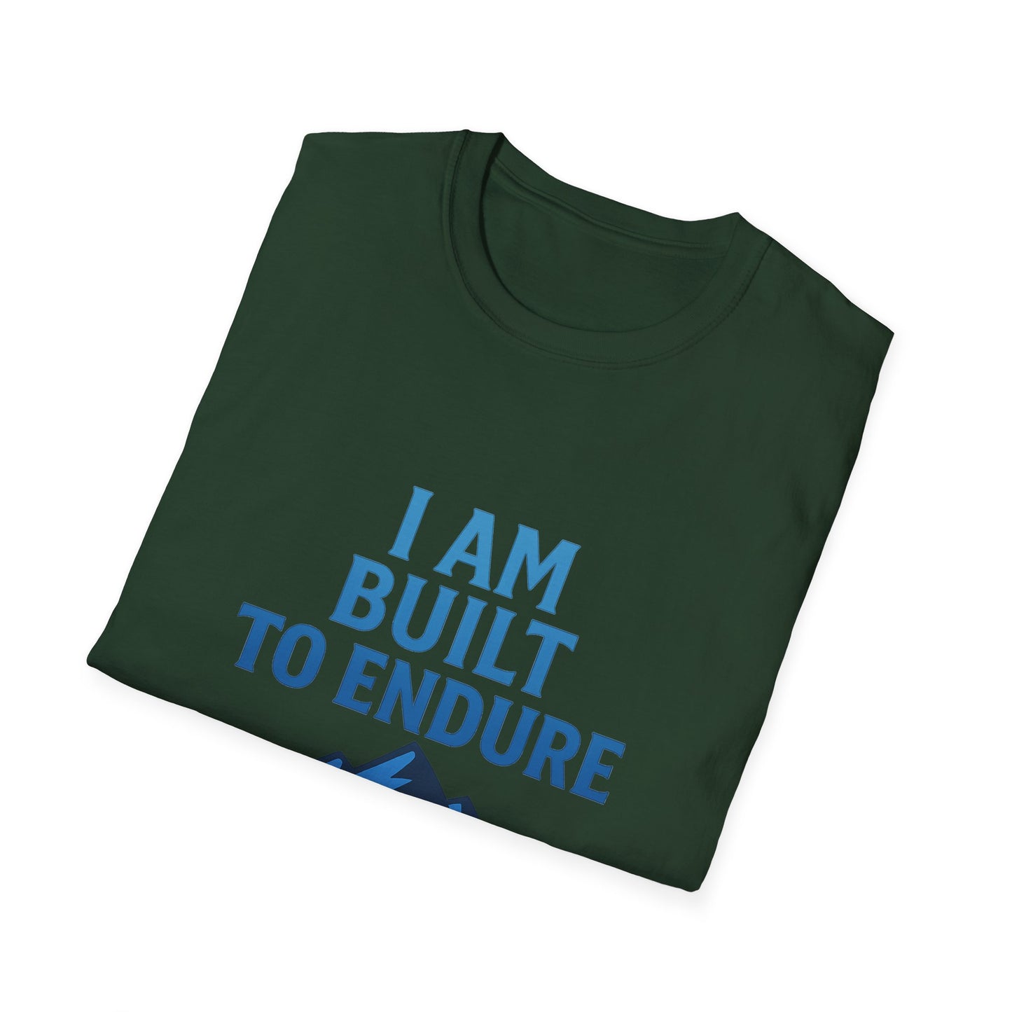 I Am Built to Endure T-Shirt