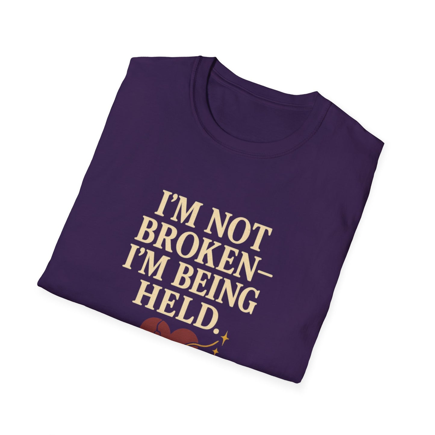 I’m Not Broken-I’m Being Held. T-Shirt