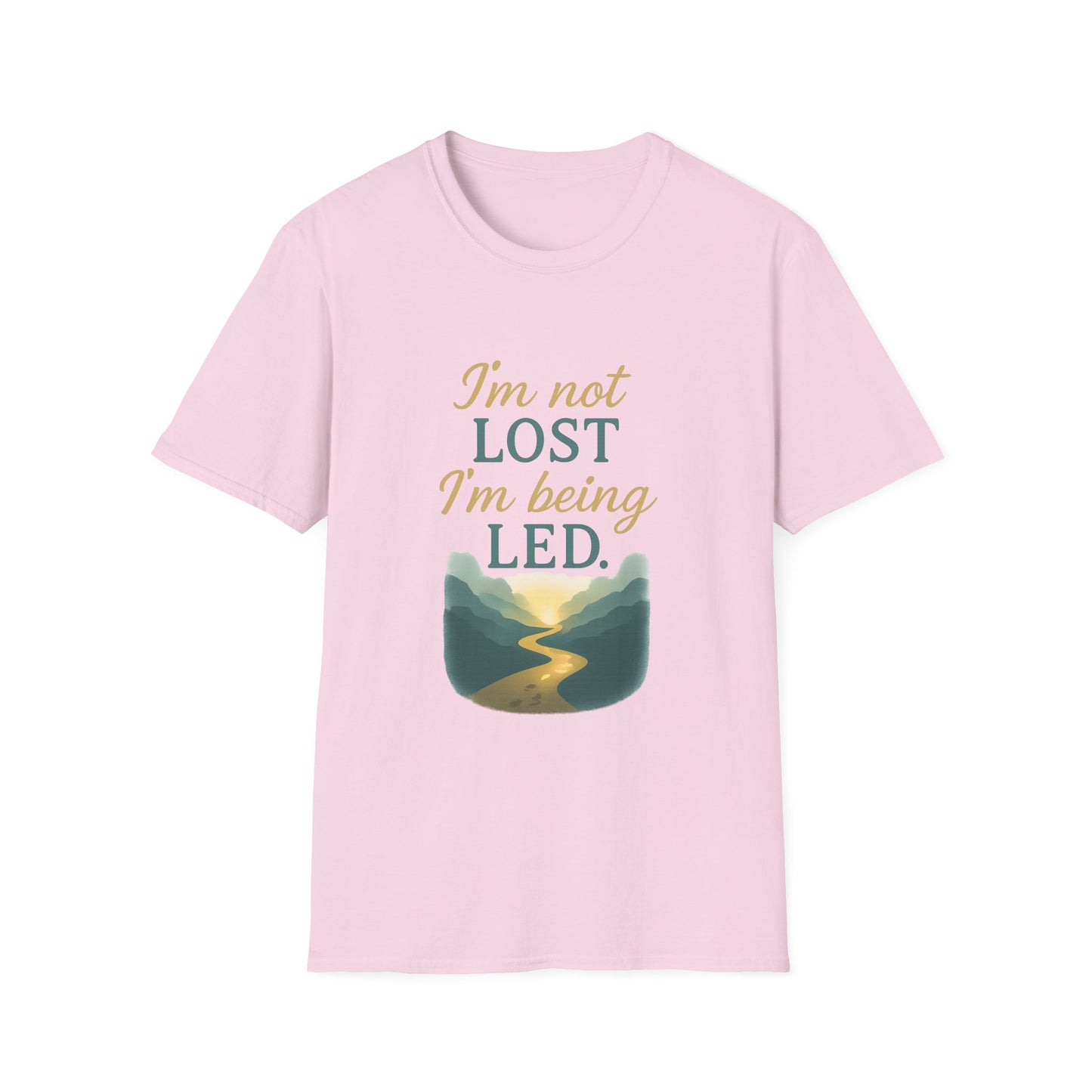 I’m Not Lost I’m Being Led T-Shirt