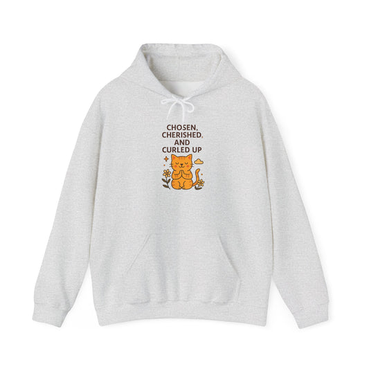 Chosen, Cherished and Curled Up Hoodie