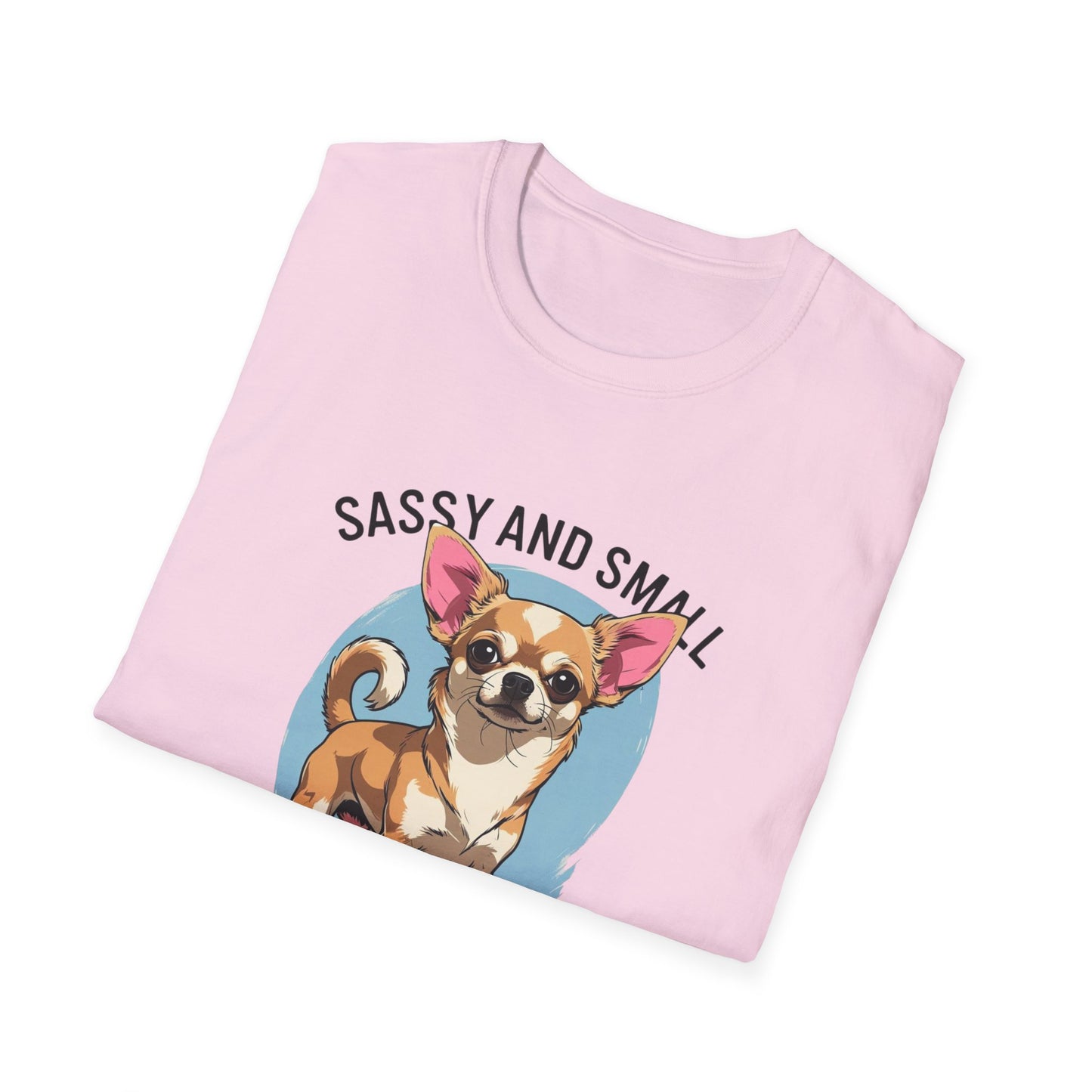 Sassy And Small T-Shirt