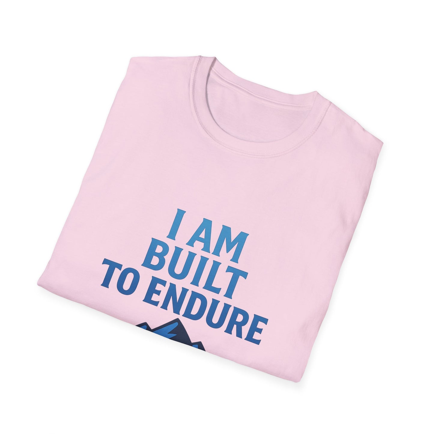 I Am Built to Endure T-Shirt