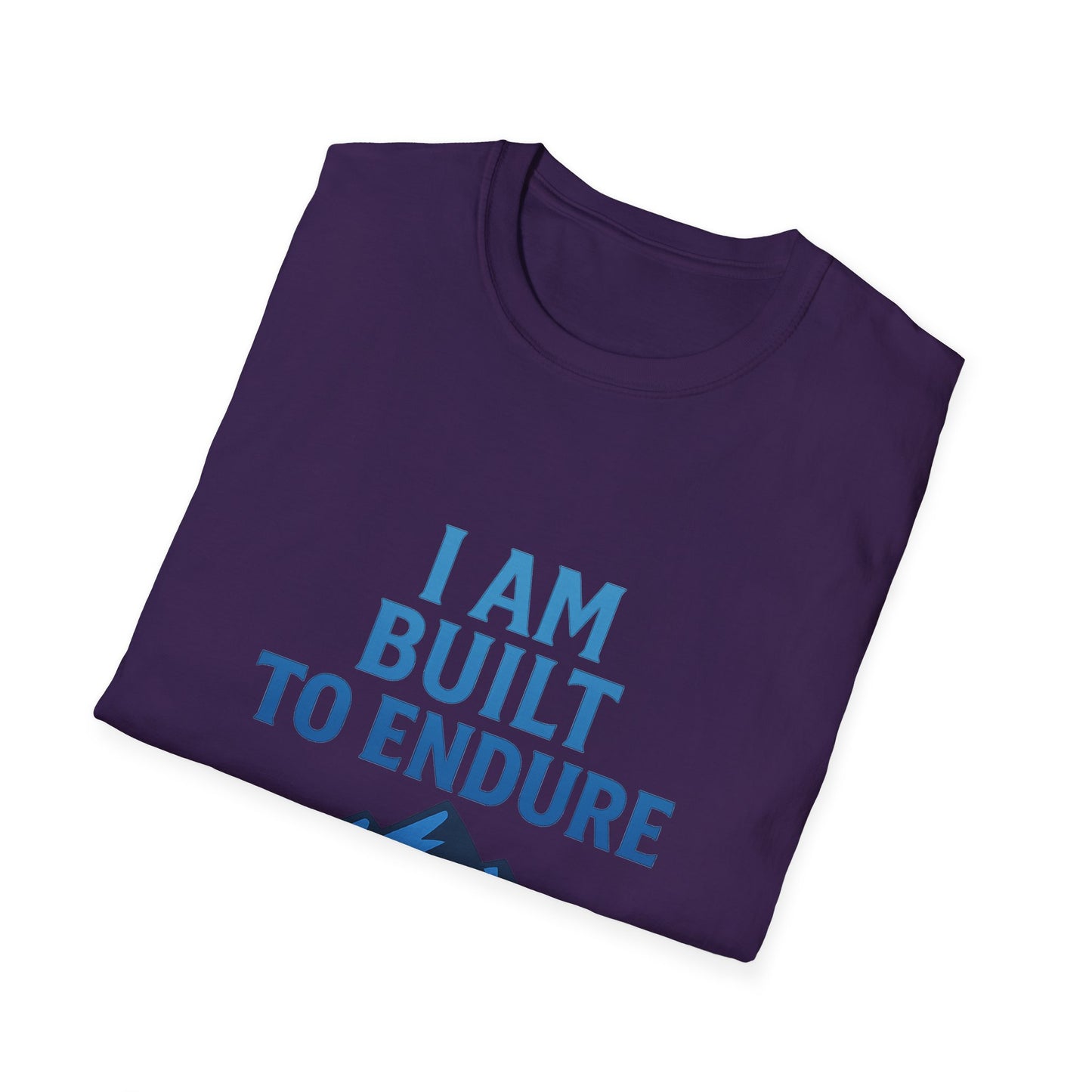 I Am Built to Endure T-Shirt