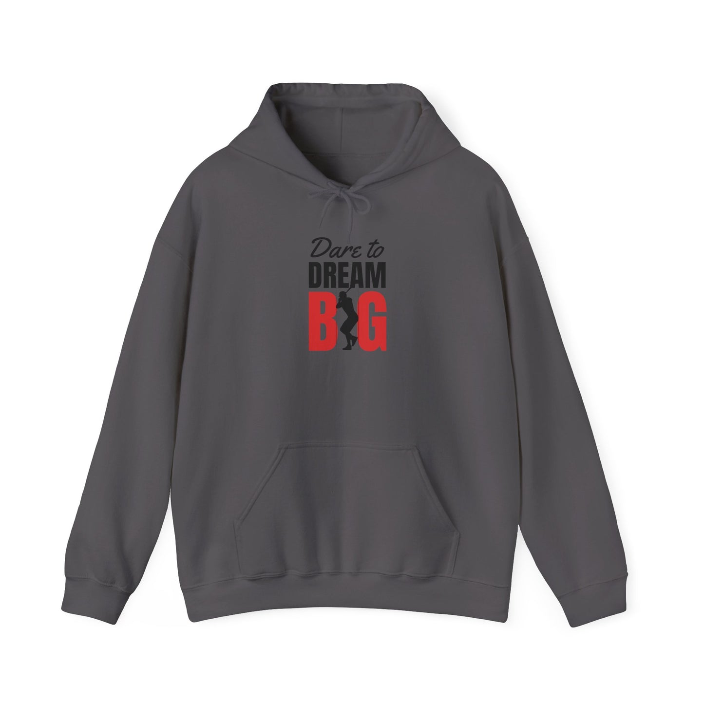 Dare to Dream Big Hoodie