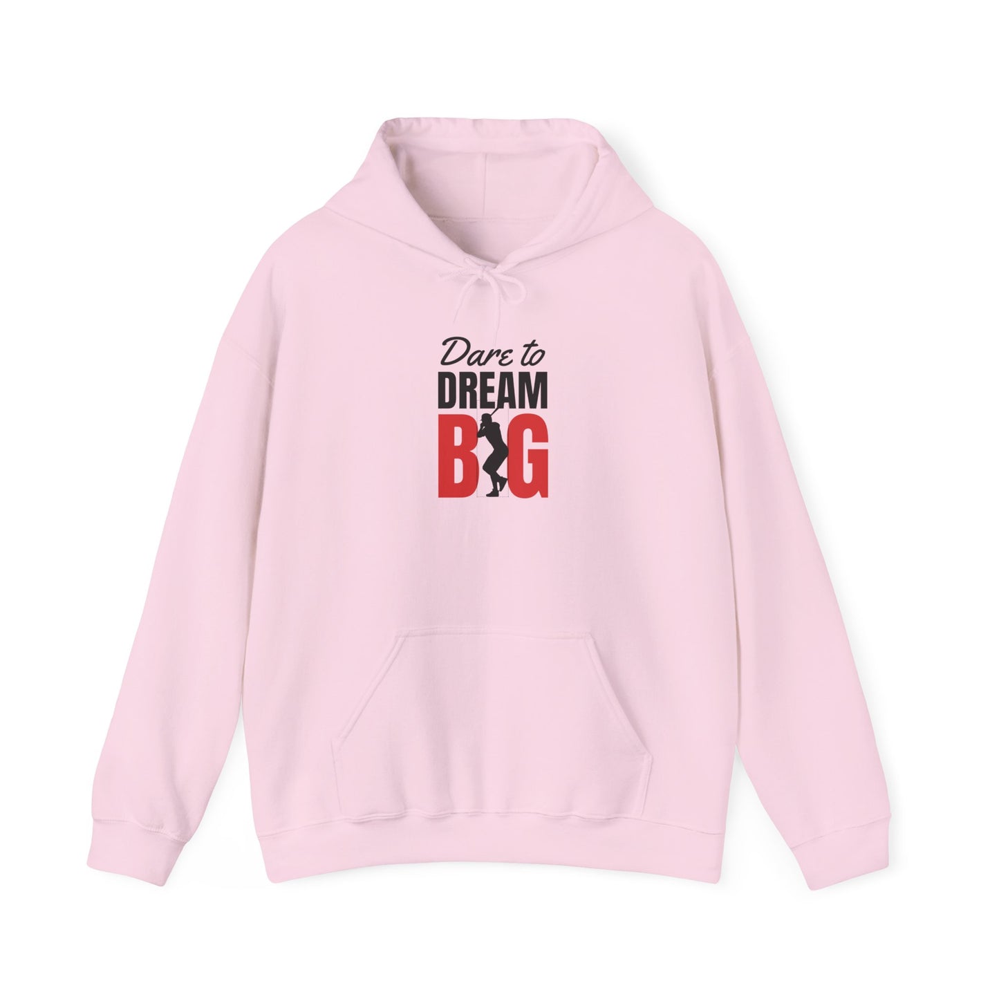 Dare to Dream Big Hoodie