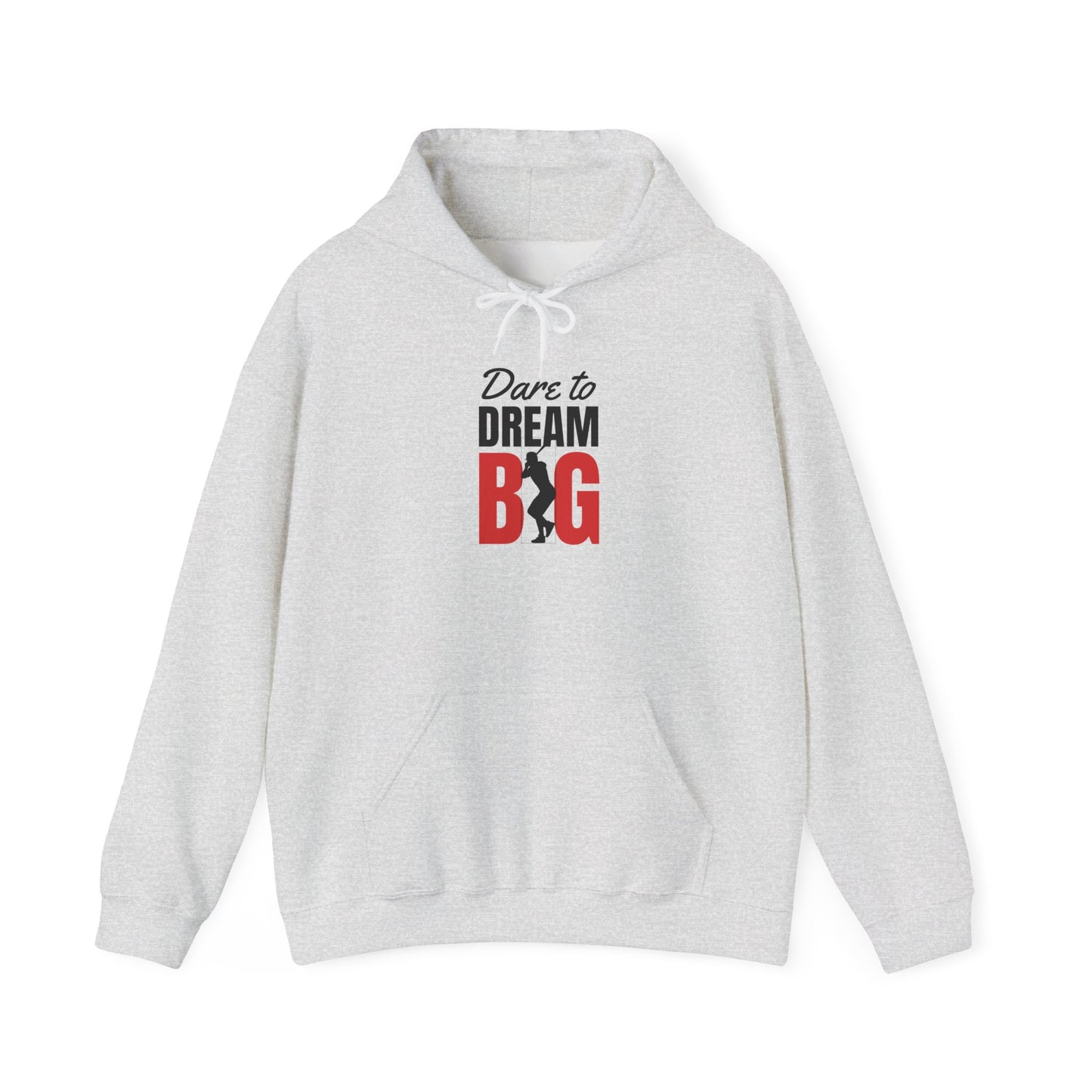 Dare to Dream Big Hoodie