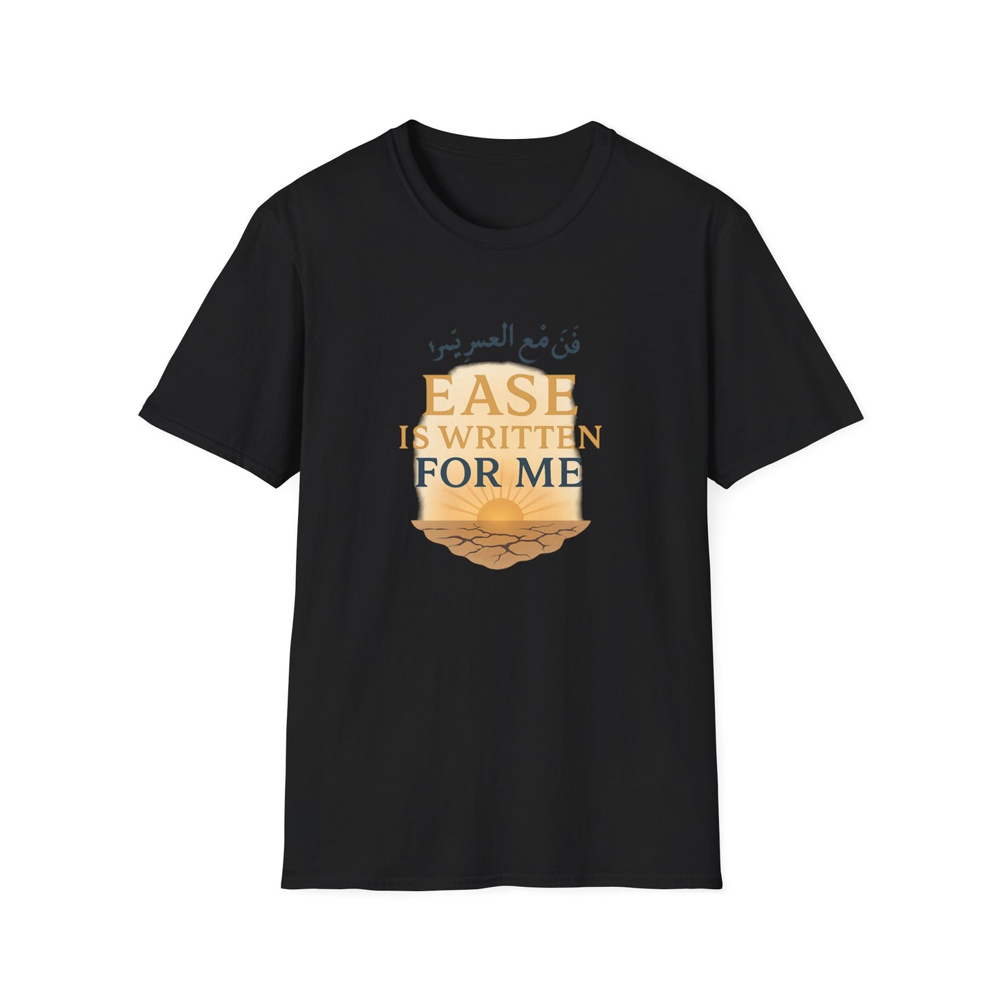 Ease Is Written for Me T-Shirt
