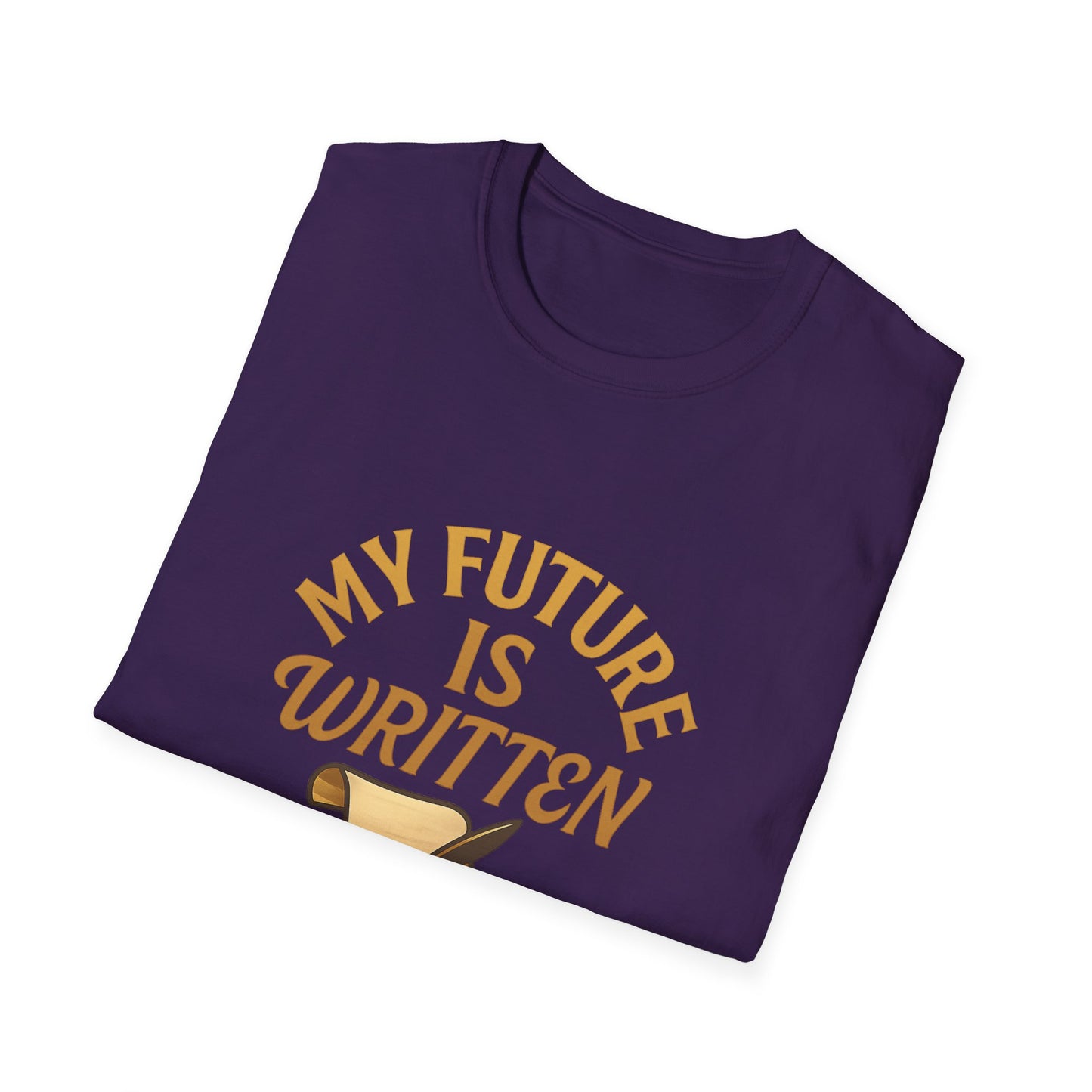 My Future Is Written T-Shirt