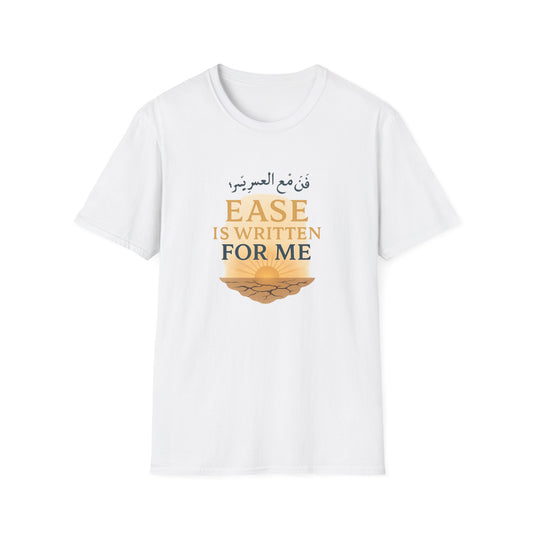 Ease Is Written for Me T-Shirt