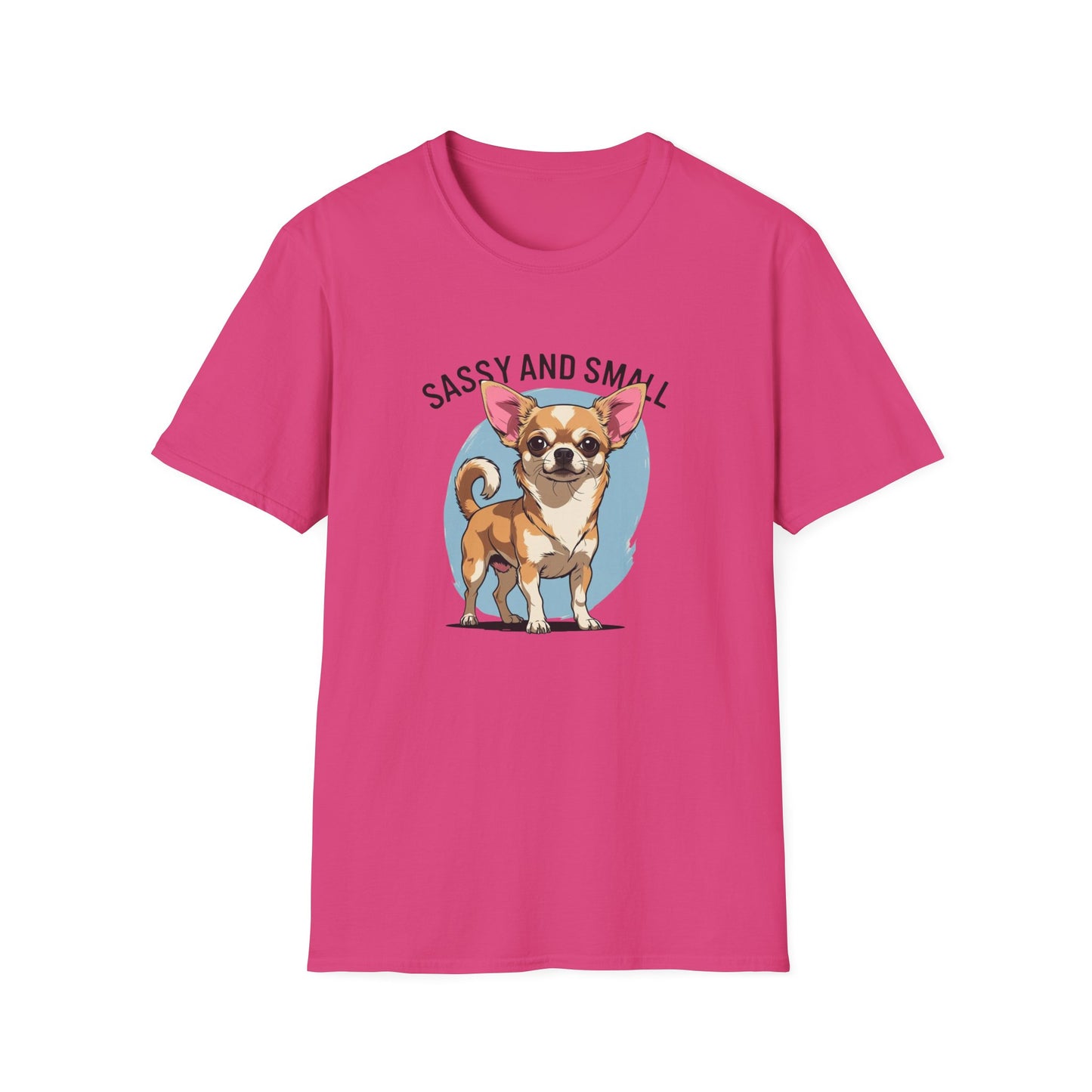 Sassy And Small T-Shirt