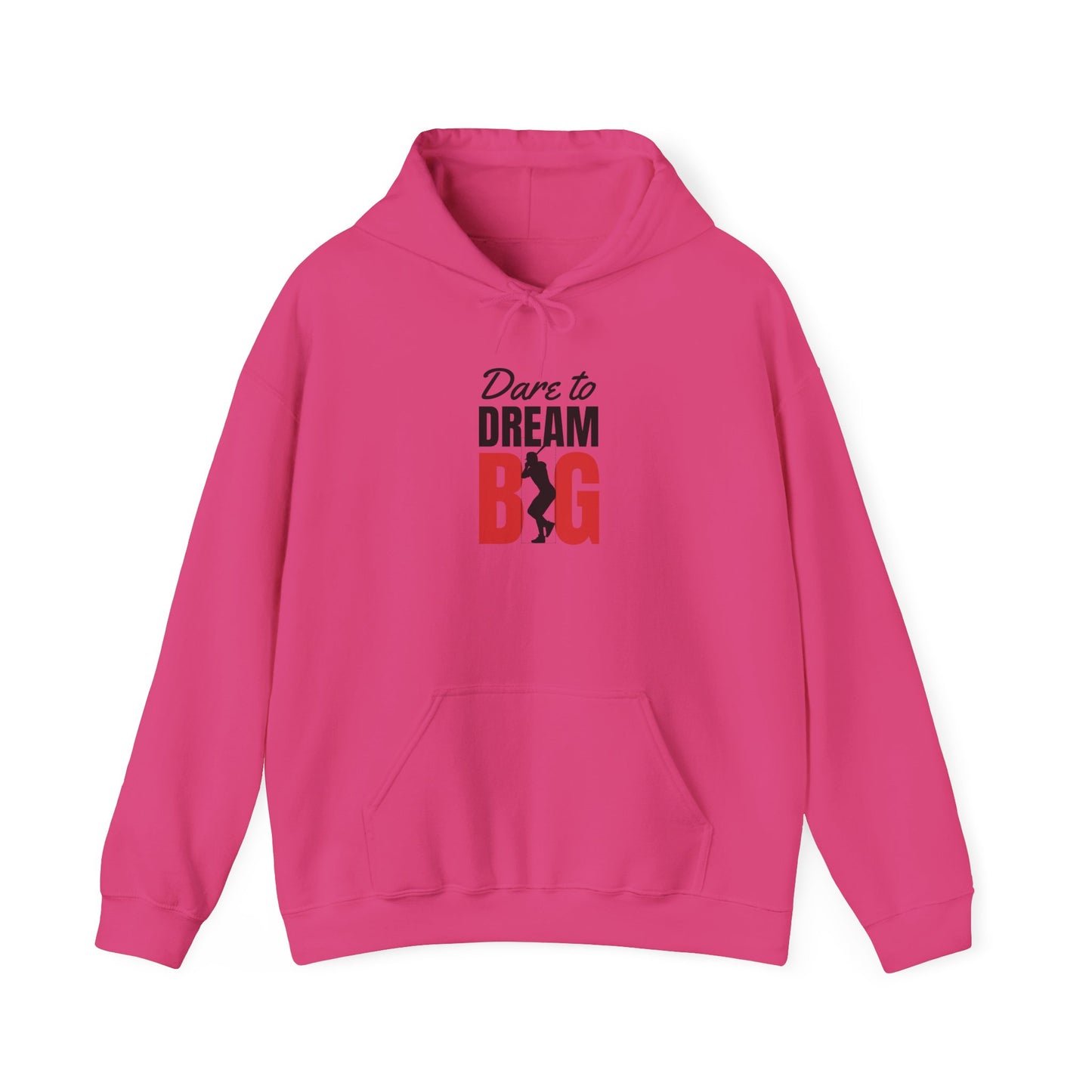 Dare to Dream Big Hoodie