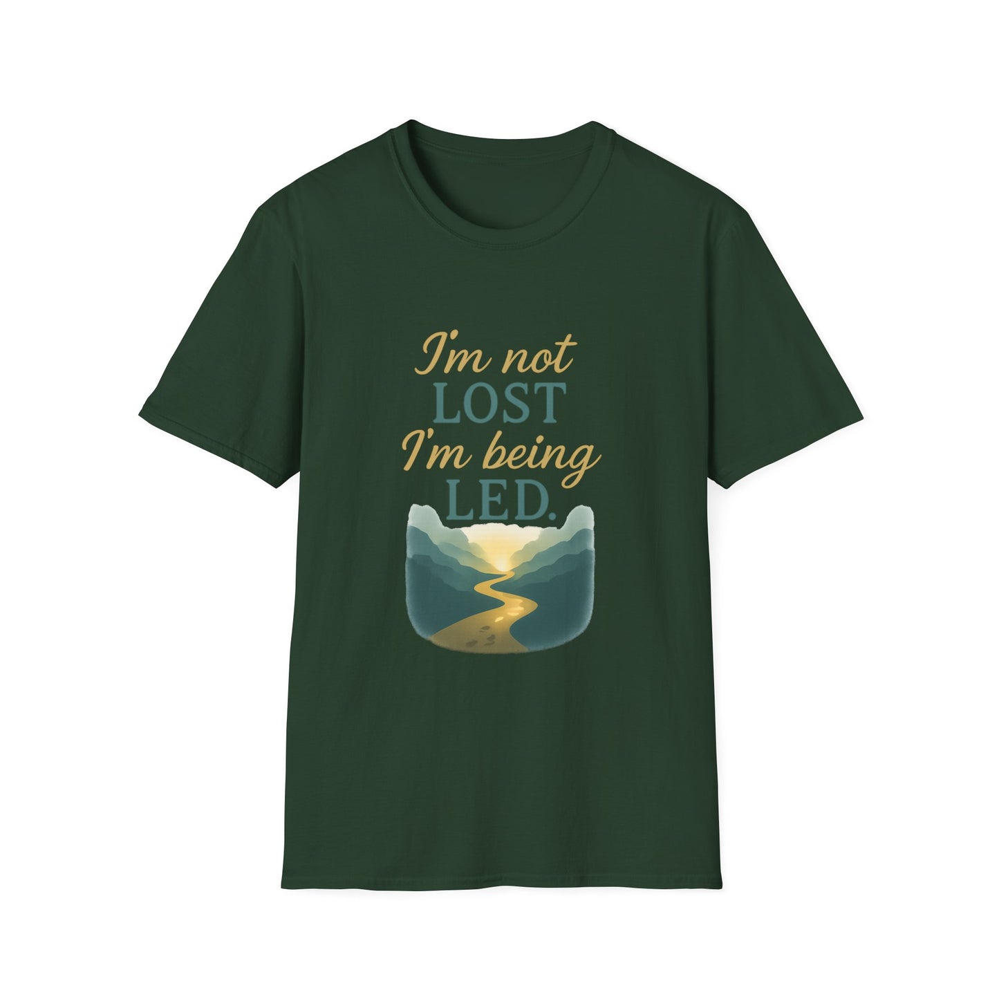 I’m Not Lost I’m Being Led T-Shirt