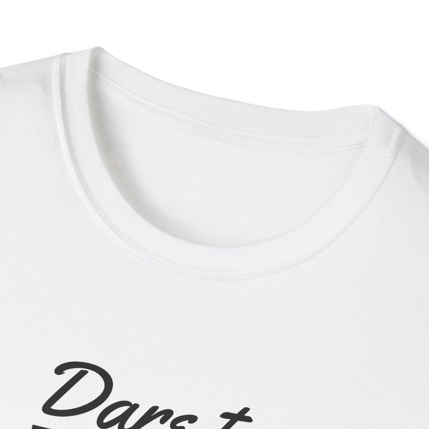Dare to Dream Big T-Shirt