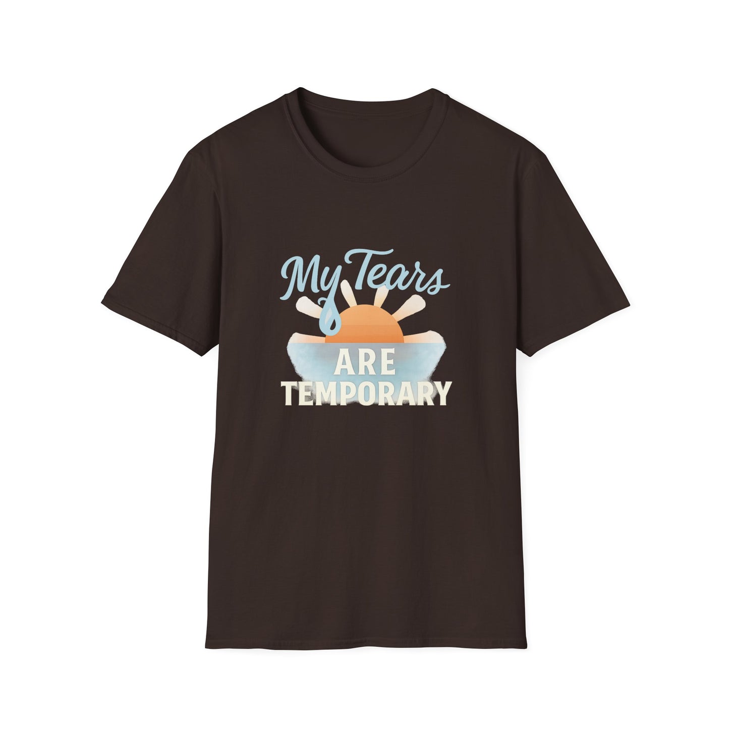 My Tears Are Temporary T-Shirt