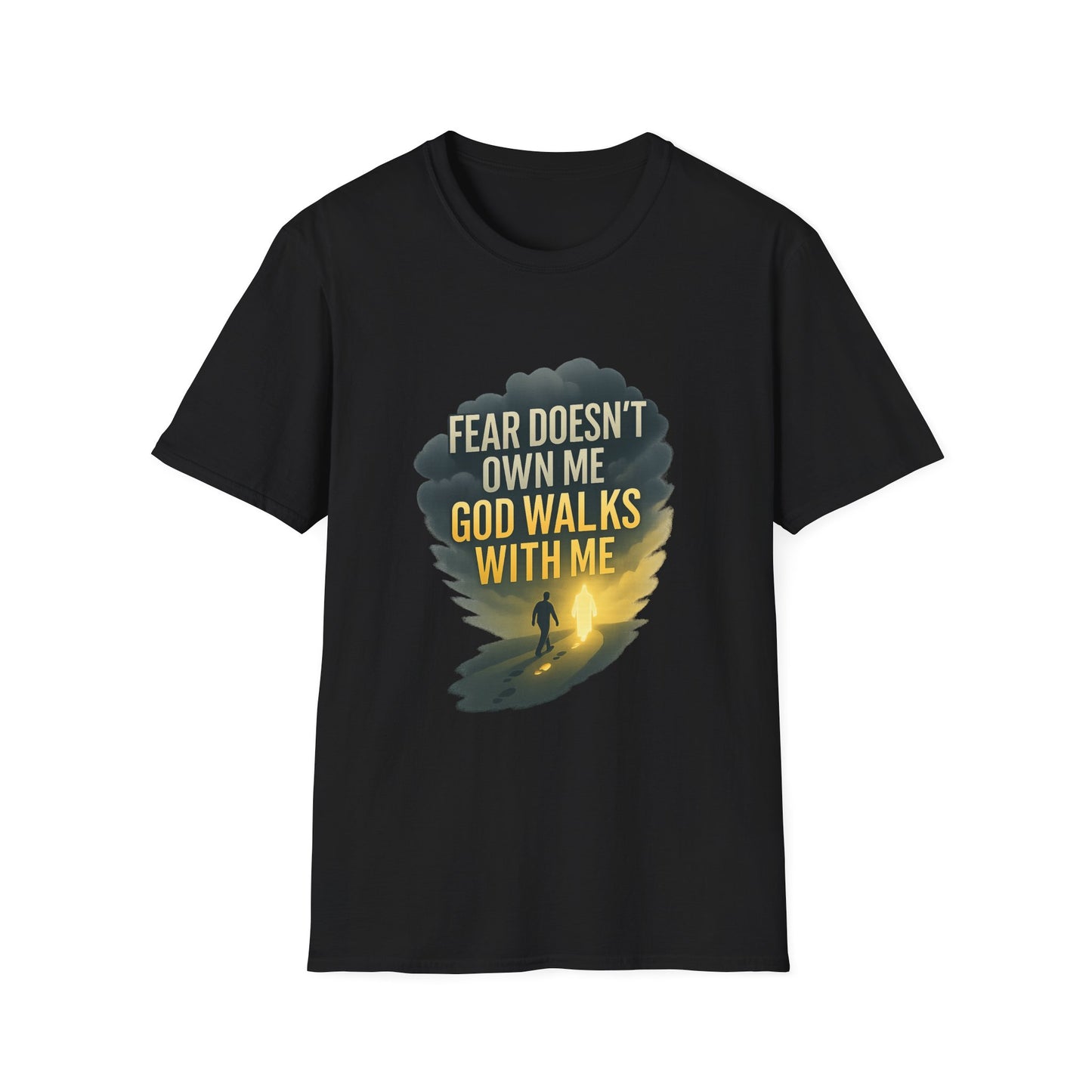 Fear Doesn’t Own Me God Walks With Me T-Shirt