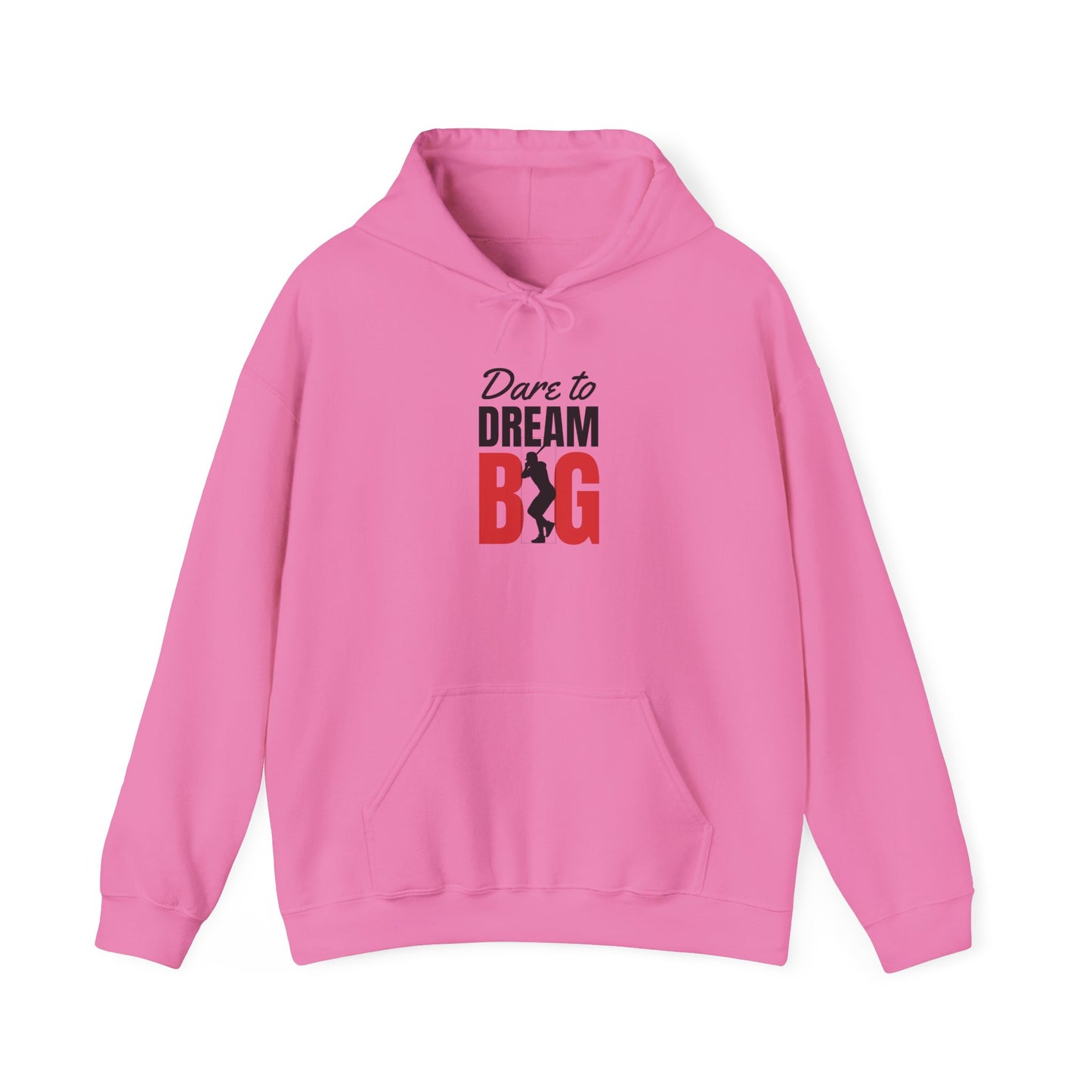 Dare to Dream Big Hoodie