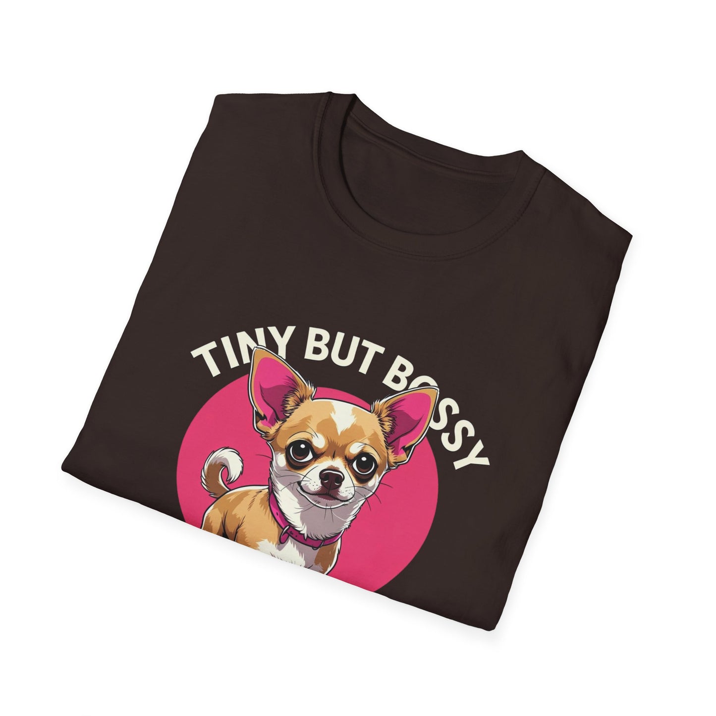 Tiny but Bossy T-Shirt