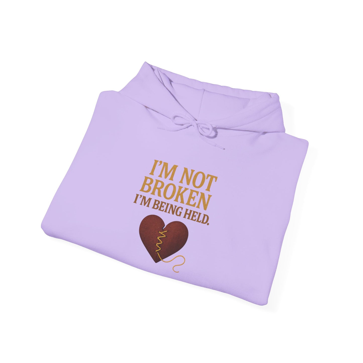 I’m Not Broken-I’m Being Held Hoodie