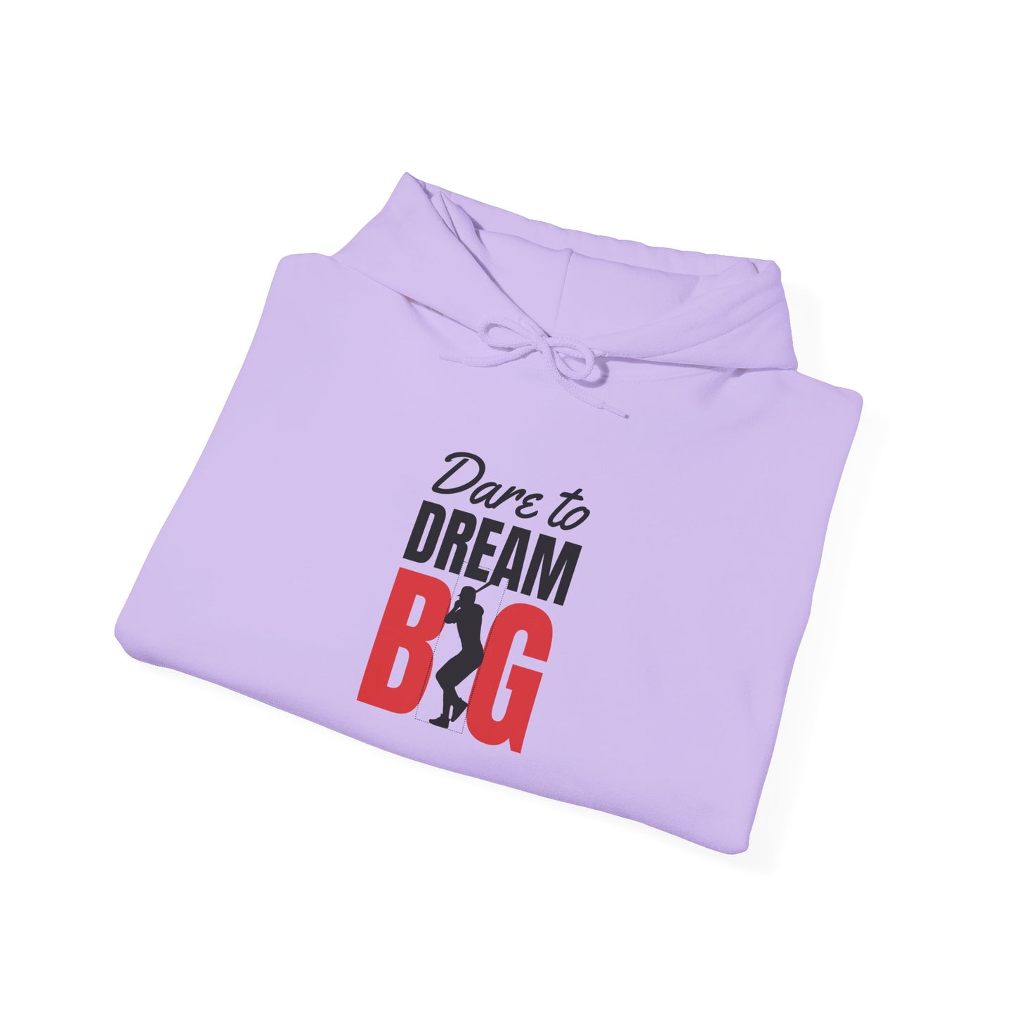 Dare to Dream Big Hoodie