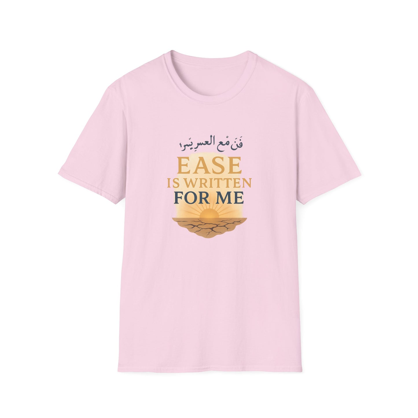 Ease Is Written for Me T-Shirt