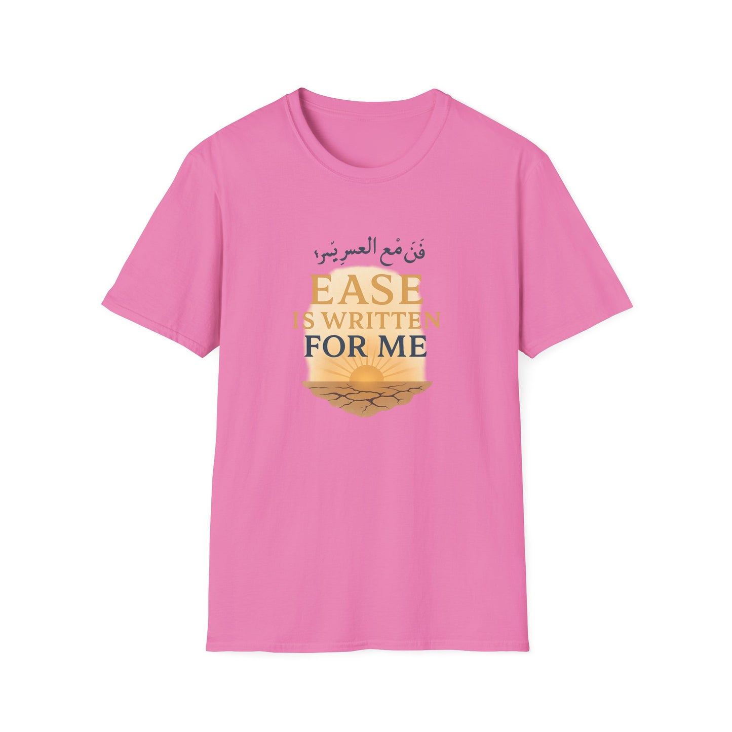 Ease Is Written for Me T-Shirt