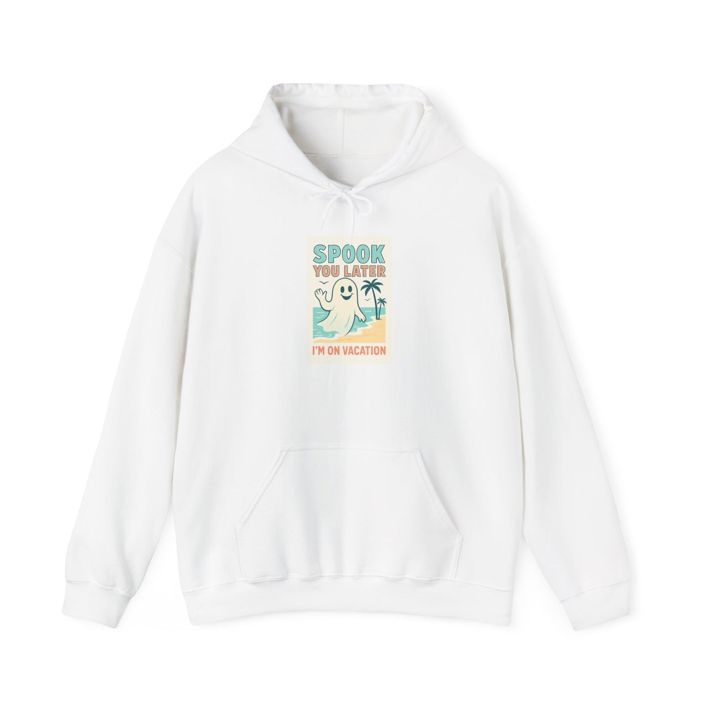 Spook You Later I’m on Vacation Hoodie