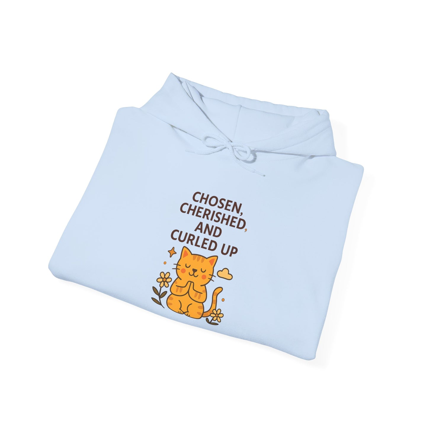 Chosen, Cherished and Curled Up Hoodie