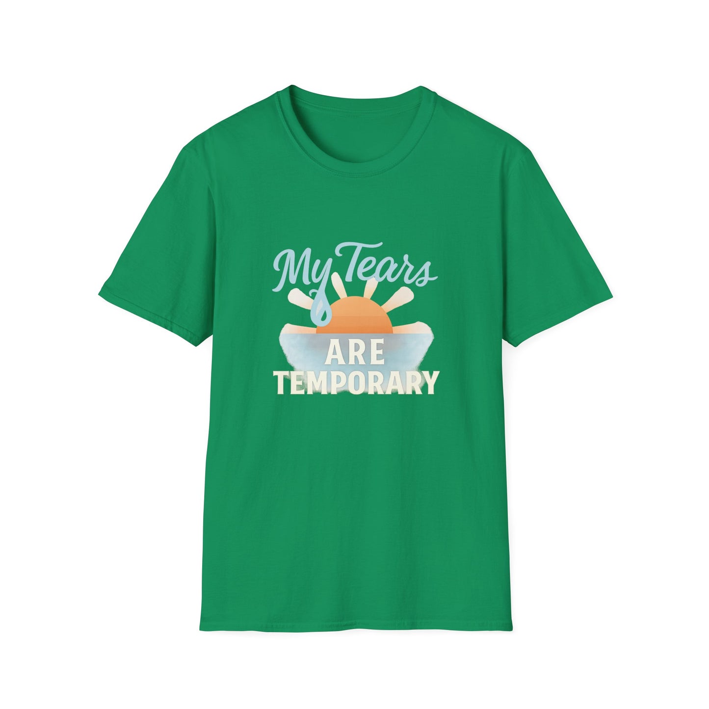 My Tears Are Temporary T-Shirt
