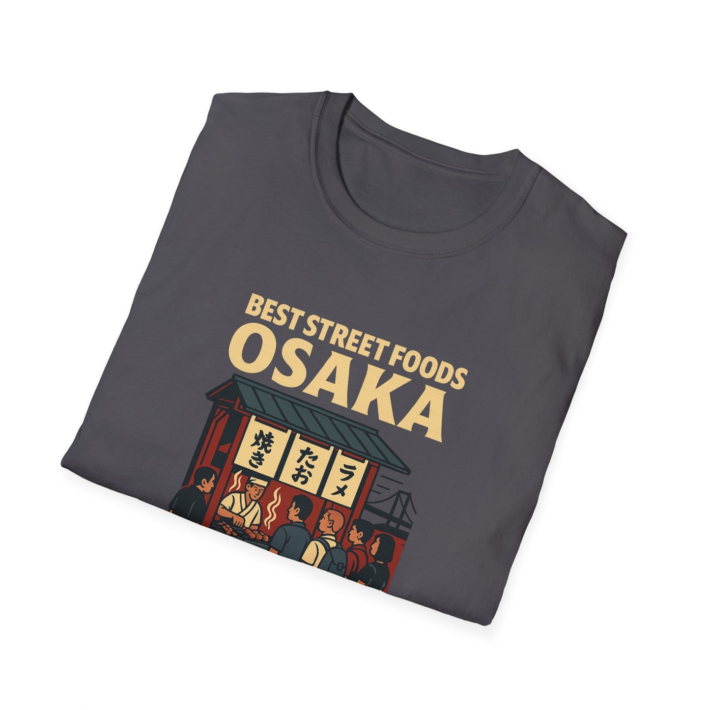 Best Street Foods Osaka in Osaka T-Shirt