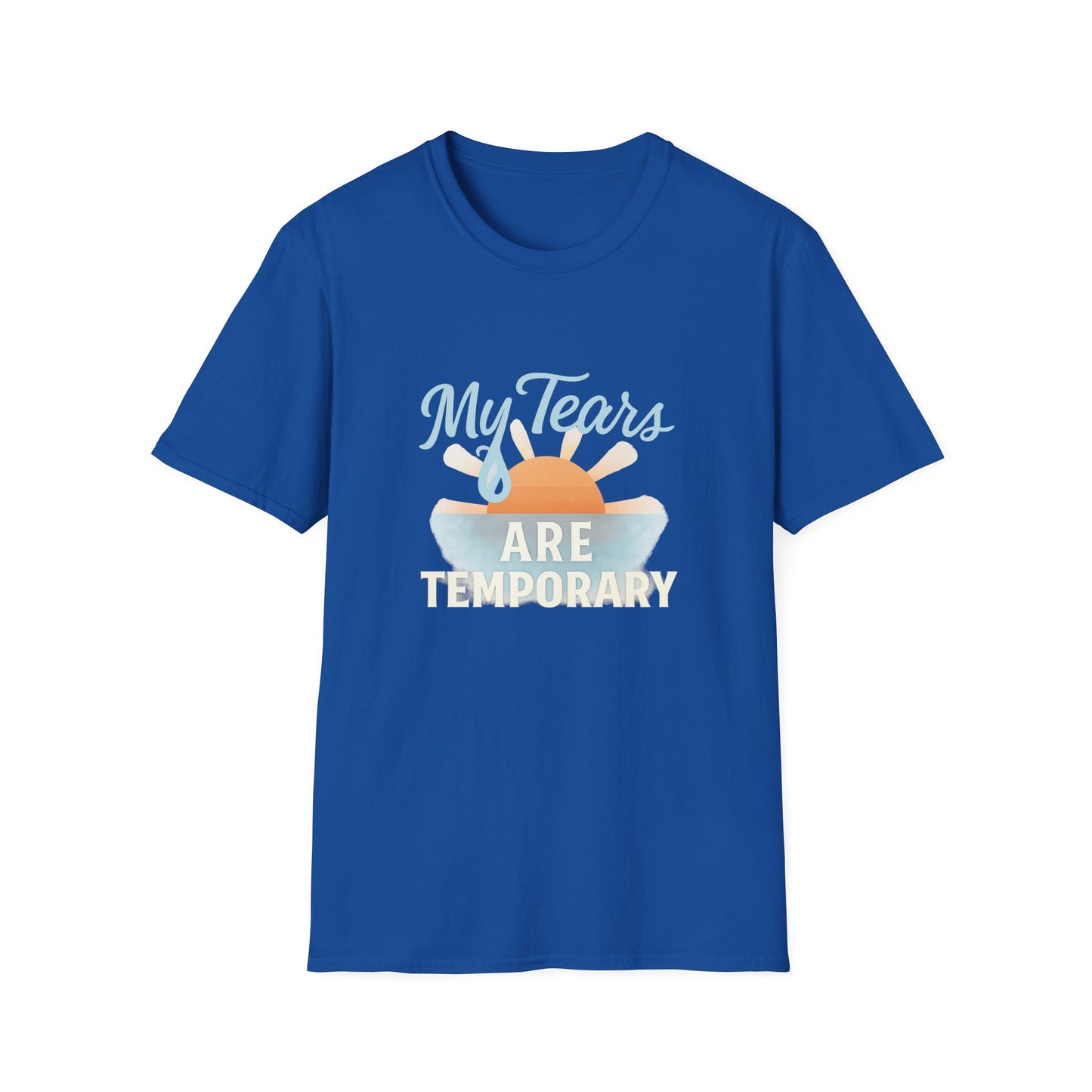 My Tears Are Temporary T-Shirt