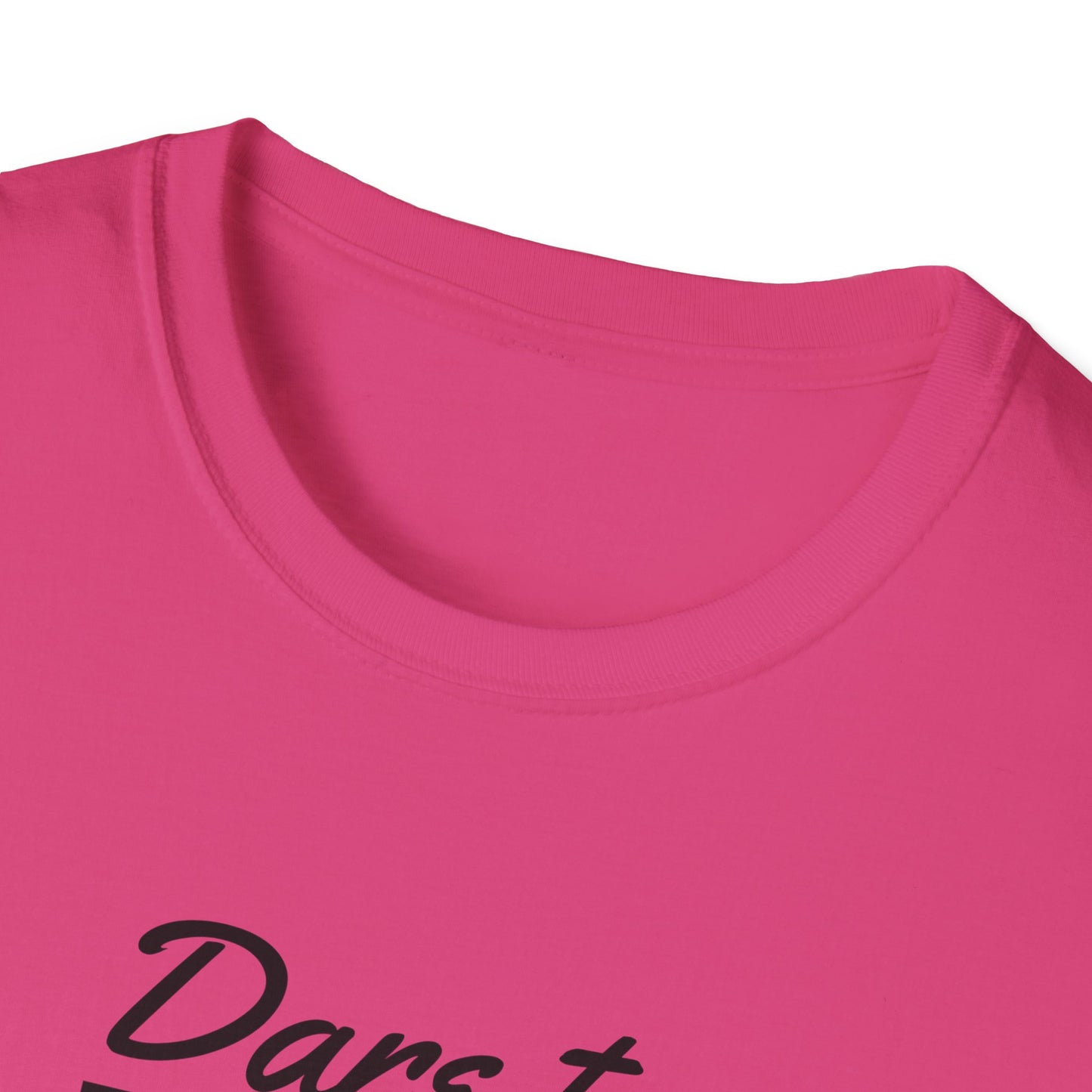 Dare to Dream Big T-Shirt