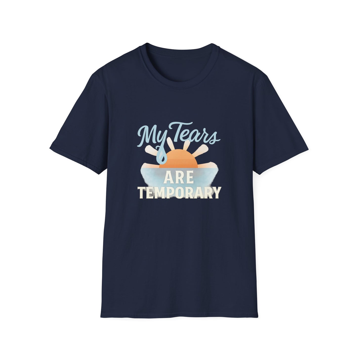 My Tears Are Temporary T-Shirt