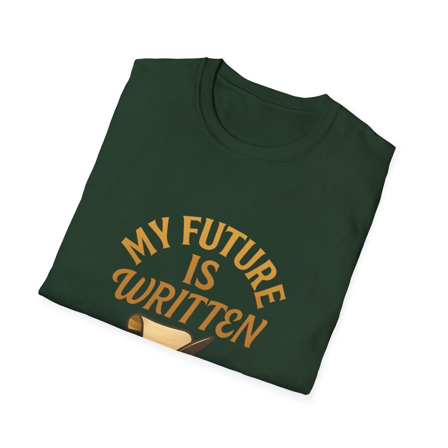 My Future Is Written T-Shirt