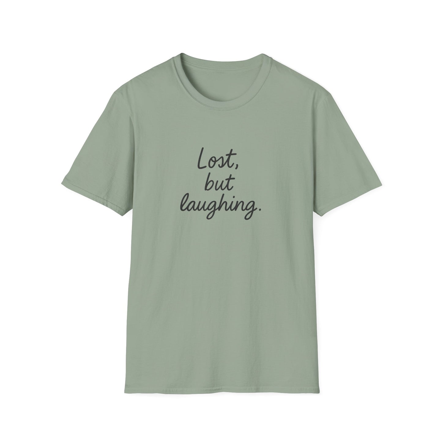 Lost But Laughing T-Shirt